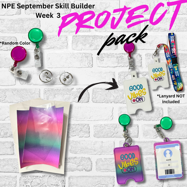 Project Pack - NPE Skill Builder Kit Sept. 2025 Week 3
