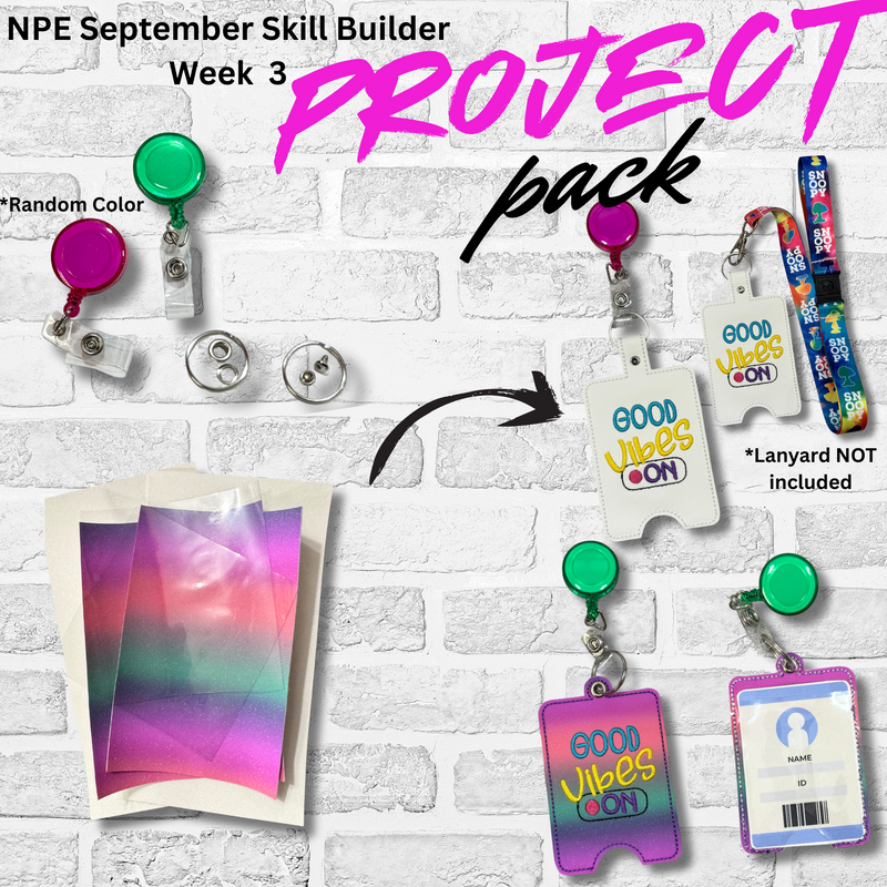 Project Pack - NPE Skill Builder Kit Sept. 2025 Week 3