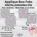 Applique Bow Fob - DIGITAL Embroidery Design